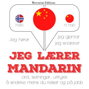 [Norwegian] - Jeg lærer Mandarin: Jeg hører, jeg gjentar, jeg snakker