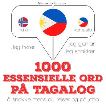 [Norwegian] - 1000 essensielle ord på Tagalog: Jeg hører, jeg gjentar, jeg snakker
