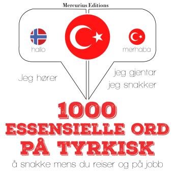 [Norwegian] - 1000 essensielle ord på tyrkisk