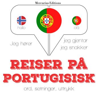[Norwegian] - Reiser på portugisisk: Jeg hører, jeg gjentar, jeg snakker