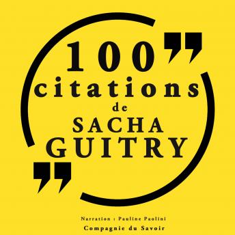 100 citations Sacha Guitry: Collection 100 citations, Audio book by Sacha Guitry