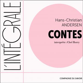 [French] - Hans-Christian Andersen, l'intégrale des contes: Collection l'intégrale de...