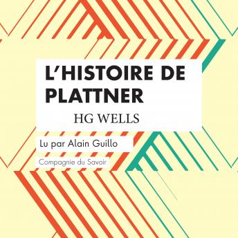[French] - L'Histoire de Plattner: Les classiques du fantastique