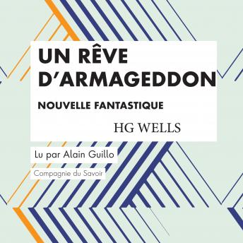 [French] - Un Rêve d'Armageddon: Les classiques du fantastique