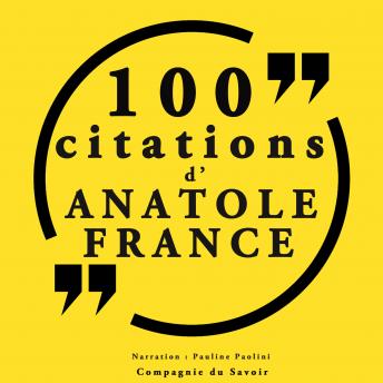 [French] - 100 citations d'Anatole France: Collection 100 citations