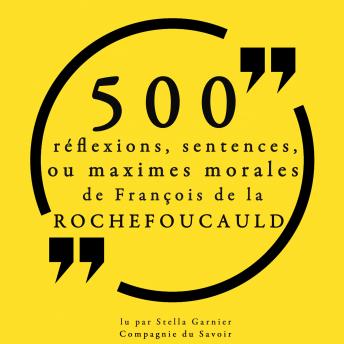 [French] - 500 réflexions, sentences ou maximes morales de François de la Rochefoucauld