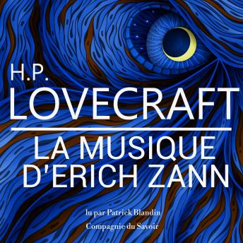 [French] - La musique d'Erich Zann, une nouvelle de Lovecraft: Les classiques du fantastique