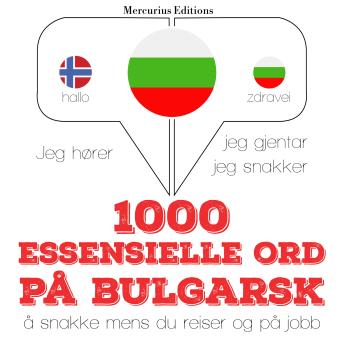 Download 1000 essensielle ord på bulgarsk by Jm Gardner
