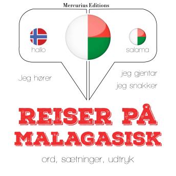 [Norwegian] - Reiser på Malagasisk: Jeg hører, jeg gjentar, jeg snakker