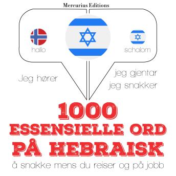 Download 1000 essensielle ord på hebraisk by Jm Gardner
