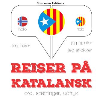 [Norwegian] - Reiser på katalansk: Jeg hører, jeg gjentar, jeg snakker