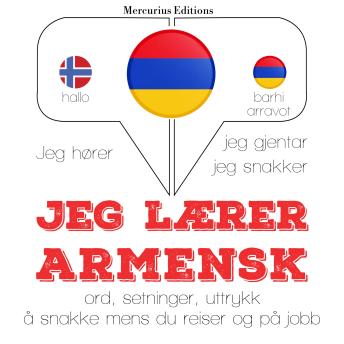 [Norwegian] - Jeg lærer armensk: Jeg hører, jeg gjentar, jeg snakker