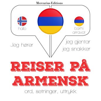 [Norwegian] - Reiser på armensk: Jeg hører, jeg gjentar, jeg snakker