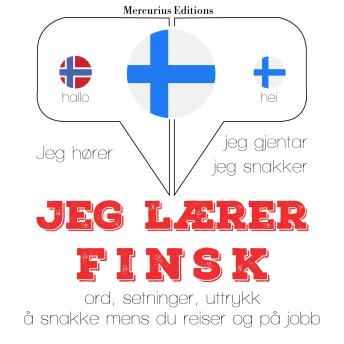 [Norwegian] - Jeg lærer finsk: Jeg hører, jeg gjentar, jeg snakker