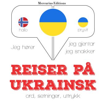 [Norwegian] - Reiser på ukrainsk: Jeg hører, jeg gjentar, jeg snakker