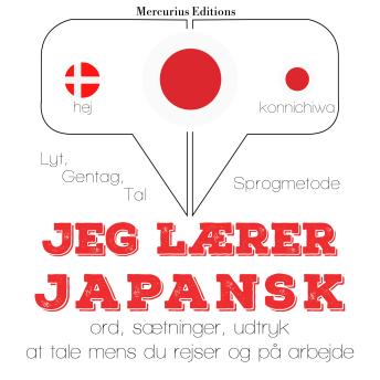 [Danish] - Jeg lærer japansk: Lyt, gentag, tal: sprogmetode