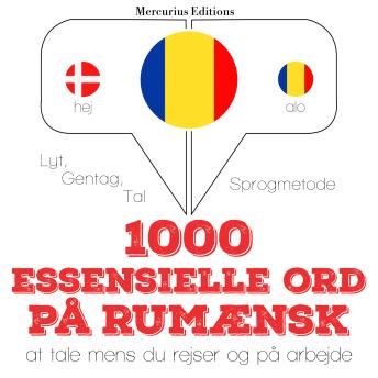 [Danish] - 1000 essentielle ord på rumænsk: Lyt, gentag, tal: sprogmetode