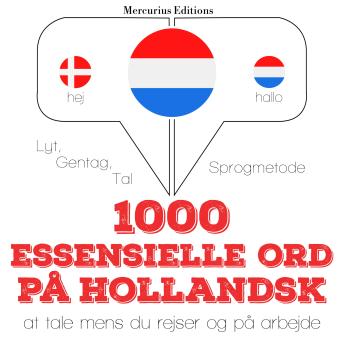 [Danish] - 1000 essentielle ord på hollandsk: Lyt, gentag, tal: sprogmetode