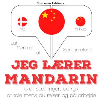 [Danish] - Jeg lærer kinesisk - mandarin: Lyt, gentag, tal: sprogmetode