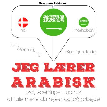 [Danish] - Jeg lærer arabisk: Lyt, gentag, tal: sprogmetode