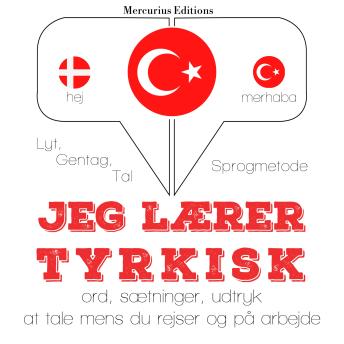 [Danish] - Jeg lærer tyrkisk: Lyt, gentag, tal: sprogmetode