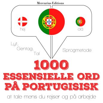 [Danish] - 1000 essentielle ord på portugisisk: Lyt, gentag, tal: sprogmetode