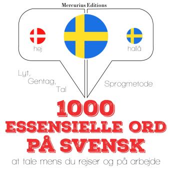 [Danish] - 1000 essentielle ord på svensk: Lyt, gentag, tal: sprogmetode