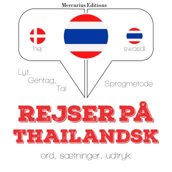 [Danish] - Rejser på thailandsk: Lyt, gentag, tal: sprogmetode