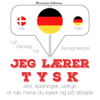 [Danish] - Jeg lærer tysk: Lyt, gentag, tal: sprogmetode