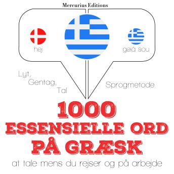 [Danish] - 1000 essentielle ord på græsk: Lyt, gentag, tal: sprogmetode