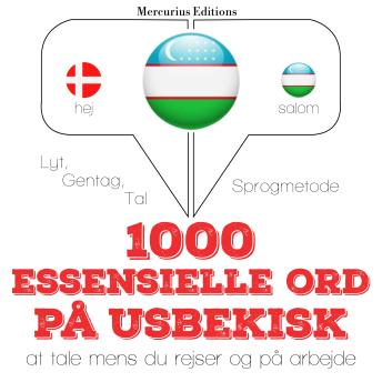 [Danish] - 1000 essentielle ord i usbekisk: Lyt, gentag, tal: sprogmetode