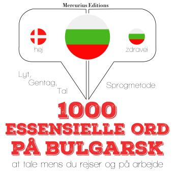 [Danish] - 1000 essentielle ord på bulgarsk: Lyt, gentag, tal: sprogmetode