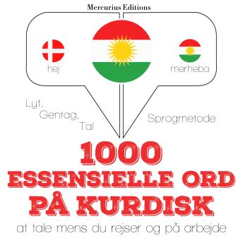 [Danish] - 1000 essentielle ord på kurdisk: Lyt, gentag, tal: sprogmetode