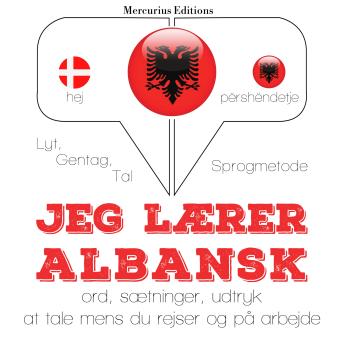 [Danish] - Jeg lærer albansk: Lyt, gentag, tal: sprogmetode