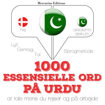 [Danish] - 1000 essentielle ord i Urdu: Lyt, gentag, tal: sprogmetode