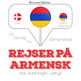 [Danish] - Rejser på armensk: Lyt, gentag, tal: sprogmetode