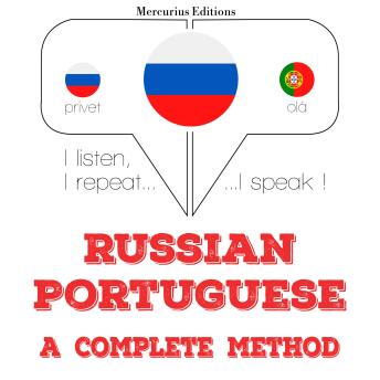 [Russian] - Русский - португальский: полный метод: I listen, I repeat, I speak : language learning course