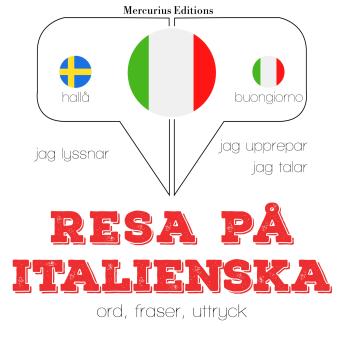 [Swedish] - Resa på italienska: Jeg lytter, jeg gentager, jeg taler: sprogmetode