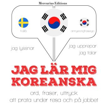 [Swedish] - Jag lär mig koreanska: Jeg lytter, jeg gentager, jeg taler: sprogmetode
