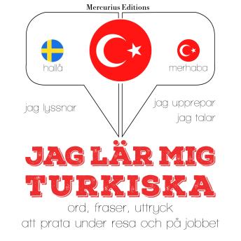 [Swedish] - Jag lär mig turkiska: Jeg lytter, jeg gentager, jeg taler: sprogmetode