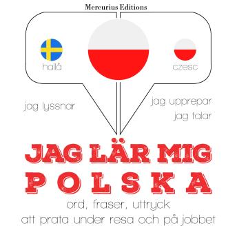 [Swedish] - Jag lär mig polska: Jeg lytter, jeg gentager, jeg taler: sprogmetode