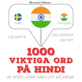[Swedish] - 1000 viktiga ord på hindi: Jeg lytter, jeg gentager, jeg taler: sprogmetode
