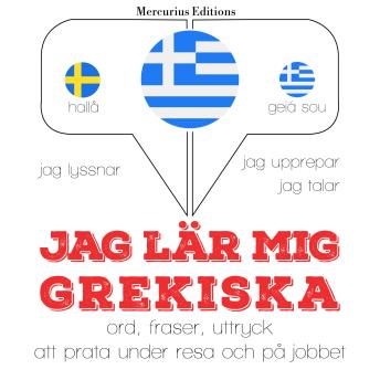 [Swedish] - Jag lär mig grekiska: Jeg lytter, jeg gentager, jeg taler: sprogmetode