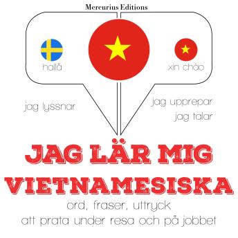 [Swedish] - Jag lär mig vietnamesiska: Jeg lytter, jeg gentager, jeg taler: sprogmetode