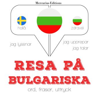 [Swedish] - Resa på bulgariska: Jeg lytter, jeg gentager, jeg taler: sprogmetode