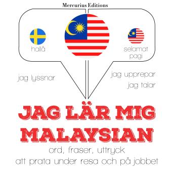 [Swedish] - Jag lär mig Malaysian: Jeg lytter, jeg gentager, jeg taler: sprogmetode