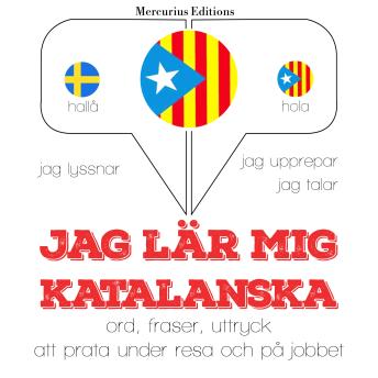 [Swedish] - Jag lär mig katalanska: Jeg lytter, jeg gentager, jeg taler: sprogmetode