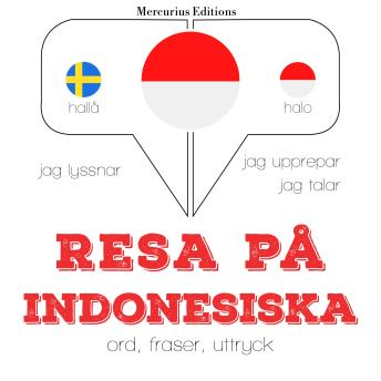 [Swedish] - Resa på indonesiska: Jeg lytter, jeg gentager, jeg taler: sprogmetode