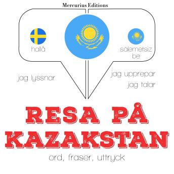 [Swedish] - Resa på Kazakstan: Jeg lytter, jeg gentager, jeg taler: sprogmetode