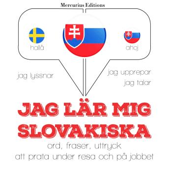 [Swedish] - Jag lär mig Slovakiska: Jeg lytter, jeg gentager, jeg taler: sprogmetode